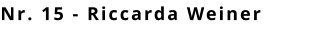 Nr. 15 - Riccarda Weiner