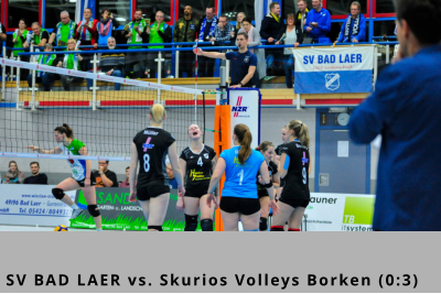 SV BAD LAER vs. Skurios Volleys Borken (0:3)